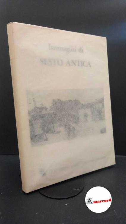 Immagini di Sesto antica Sesto San Giovanni Gelmi Edizioni d'arte, 1980 - copertina