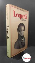 Minore, Renato. Leopardi : l'infanzia, le città, gli amori. Milano Bompiani, 1987 prima edizione