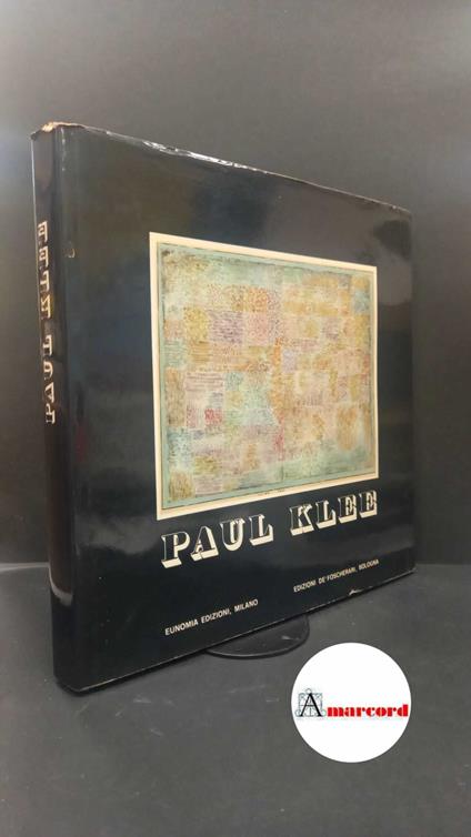 Klee, Paul. Paul Klee Bologna De' Foscherari, 1971 - Paul Klee - copertina