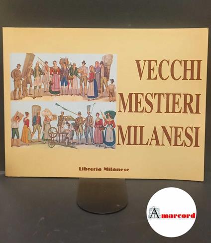 Vecchi mestieri milanesi - copertina