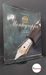 Fichera, Giuseppe. , and Biagi, Enzo. Montegrappa 1912 Bergamo Bolis, 1999