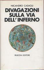 Divagazioni sulla via dell'inferno. Nicandro Casagli