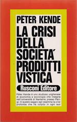 La crisi della società produttivistica. Peter Kende