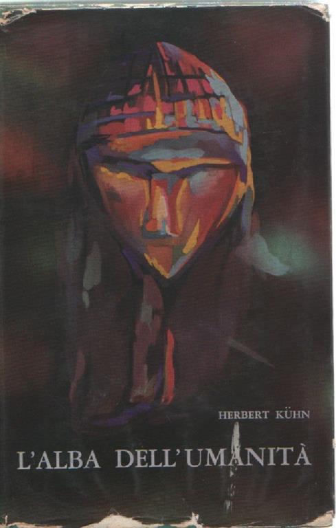 L' alba dell'umanità. Herbert Kuhn - Herbert Kühn - copertina