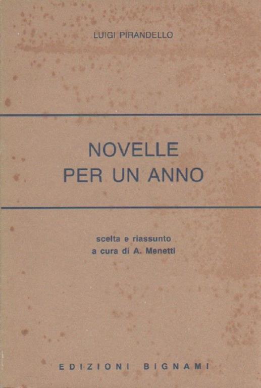 Novelle per un anno. Selezione - Luigi Pirandello - Libro Usato - Bignami 