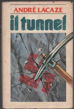 Il tunnel. Andrè Lacaze