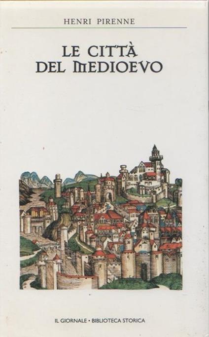 Le città del medioevo. Henri Pirenne - Henri Pirenne - copertina