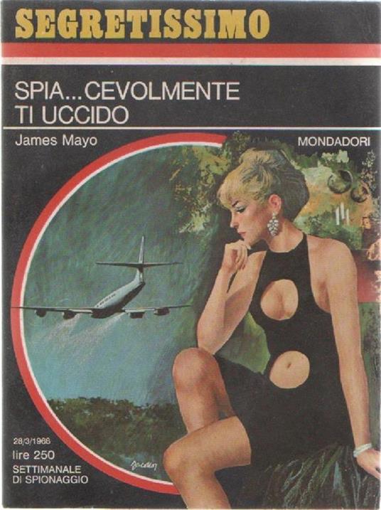 Spia... cevolmente ti uccido. James Mayo - James Mayo - copertina