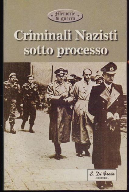 Criminali di guerra nazisti sotto processo - copertina