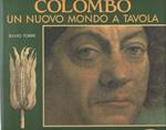 Colombo, un nuovo mondo a tavola. Ediz. illustrata