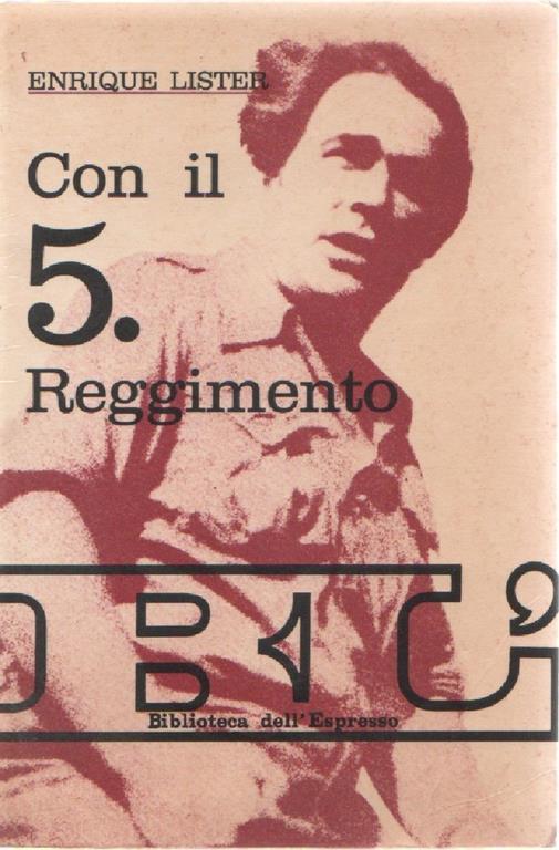 Con il 5. Reggimento. Enrique Lister - Enrique Lister - copertina