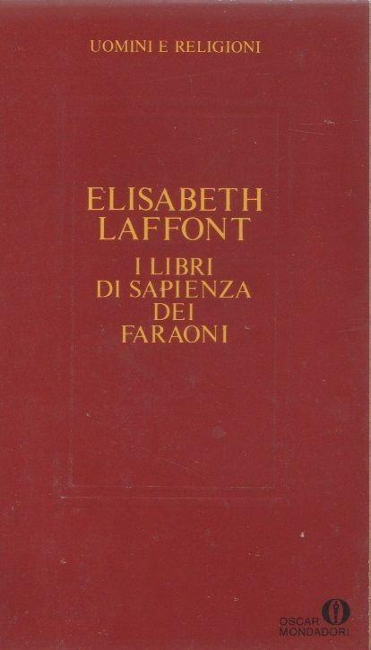 I libri di sapienza dei faraoni. Elisabeth Laffont - copertina