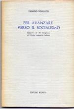 Per avanzare verso il socialismo. Togliatti Palmiro. Editori Riuniti 1960