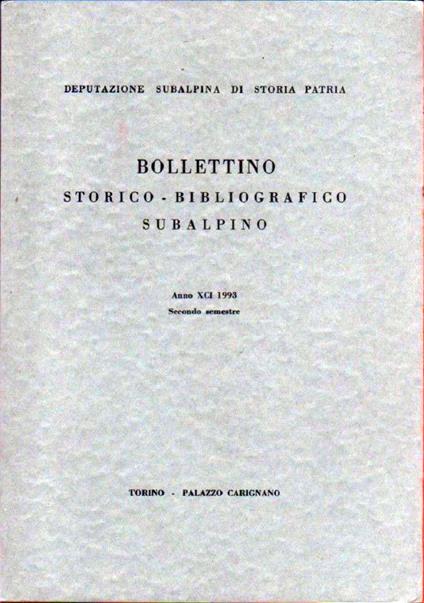 Bollettino storico-bibliografico subalpino Anno XCI 1993. Secondo semestre - copertina