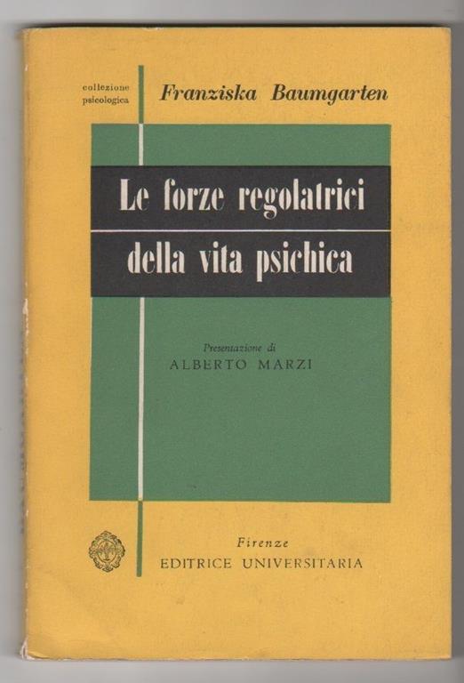 Le forze regolatrici della vita psichica. Franziska Baumgarten - Franziska Baumgarten - copertina