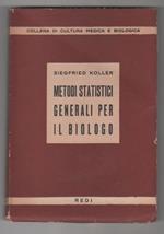 Metodi statistici generali per il biologo. Siegfried Koller