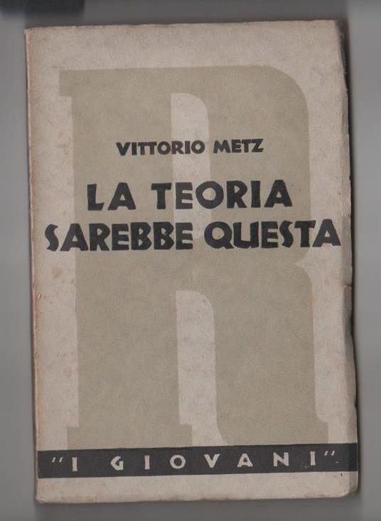 La teoria sarebbe questa. Vittorio Metz - Vittorio Metz - copertina