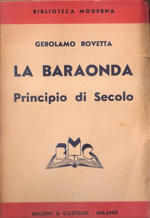 La baraonda Principio del secolo. Gerolamo Rovetta - Gerolamo Rovetta - copertina
