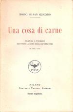 Una cosa di carne. Rosso di San Secondo