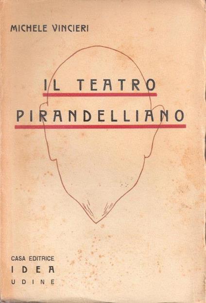 Il teatro pirandelliano. Michele Vincieri - Michele Vincieri - copertina