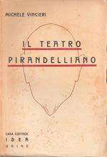 Il teatro pirandelliano. Michele Vincieri