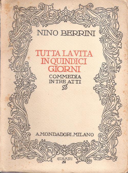 Tutta la vita in quindici giorni. Nino Berrini - Nino Berrini - copertina