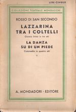 Lazzarina tra i coltelli La danza su di un piede. Rosso di San Secondo