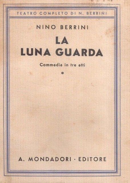 La luna guarda. Nino Berrini - Nino Berrini - copertina