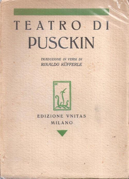 Teatro di Pusckin - traduzione in versi di Rinaldo Kufferle - copertina