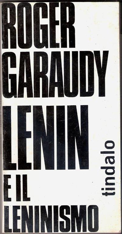 Lenin e il leninismo. Garaudy Roger - Roger Garaudy - copertina