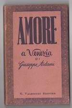 Amore a Venezia - Giuseppe Adami