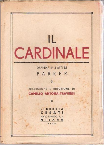 Il Cardinale. Louis Napoleon Parker - Louis Napoleon Parker - copertina