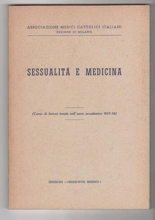 Sessualità e medicina - Corso di lezioni tenute nell'anno accademico 1957-58 - copertina