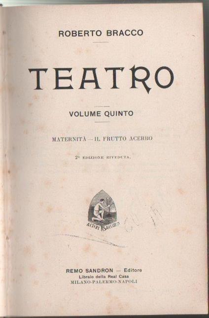 Teatro (V vol.) Maternità. Il frutto acerbo. Roberto Bracco - Roberto Bracco - copertina