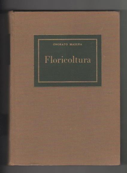 Floricoltura. Onorato Masera (1959) - Onorato Masera - copertina
