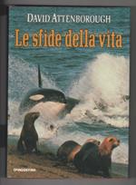 Le sfide della vita