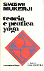 Teoria e pratica yoga. Mukerji Swâmi