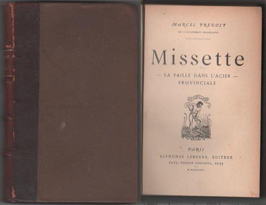 Missette. La paille dans l'acier. Provinciale - Marcel Pr�vost - copertina