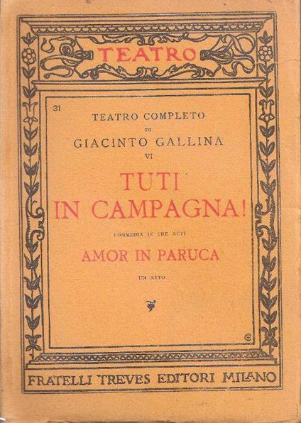 Tuti in campagna! Amor in paruca. Giacinto Gallina - Giacinto Gallina - copertina