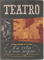 La vita è un sogno Dramma in tre atti e sette quadri. Calderon de la Barca