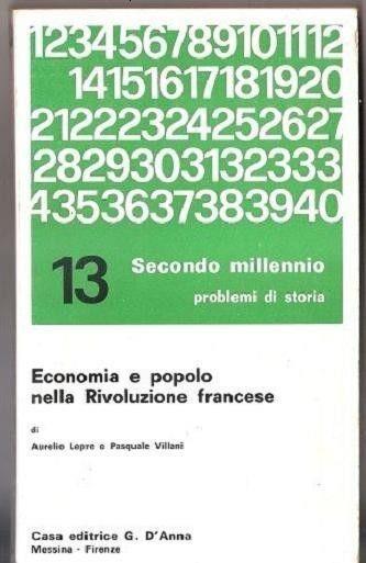 Economia e popolo nella rivoluzione francese. Aurelio Lepre, Pasquale Villani - copertina