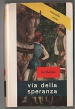 Bartholini, Giulia Via della speranza. Editrice S.A.S. Milano