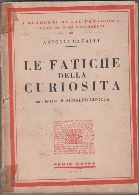 Le fatiche della curiosità. Cavalli Antonio - copertina