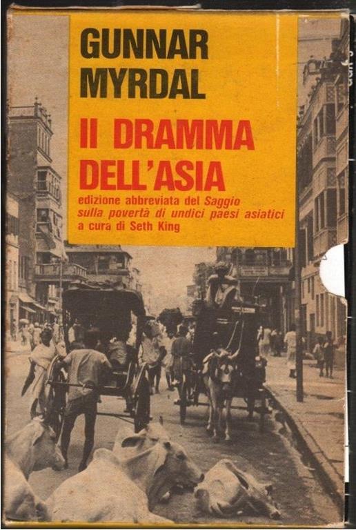 Il dramma dell'Asia (2 voll.). Gunnar Myrdal - Gunnar Myrdal - copertina