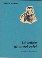 Le sabée dë notri reiri (La saggezza dei nostri avi). Bermond Remigio