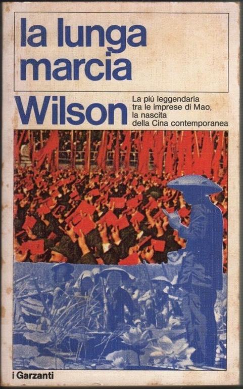 La lunga marcia. Dick Wilson - Dick Wilson - copertina