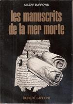 Les manuscrits de la mer morte. Burrows Millard