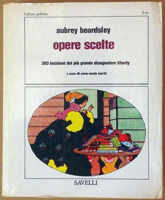 Opere scelte - Beardsley Aubrey - Aubrey Beardsley - copertina