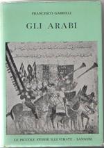 Gli Arabi. Francesco Gabrieli