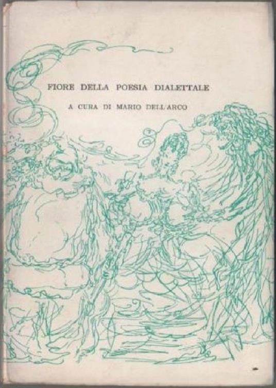 Fiore della poesia dialettale. Dell'Arco, Mario - Mario Dell'Arco - copertina